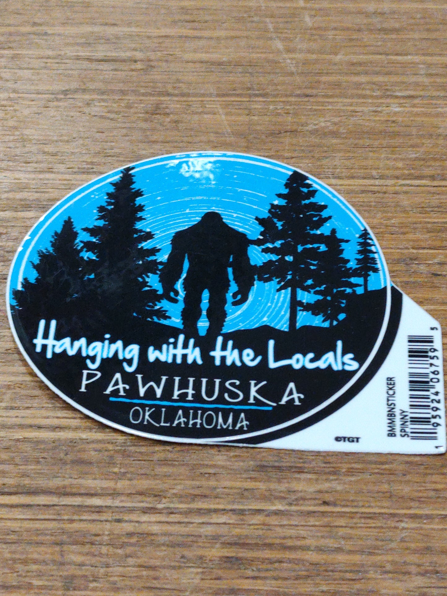 Hanging with the locals Pawhuska, OK - sticker