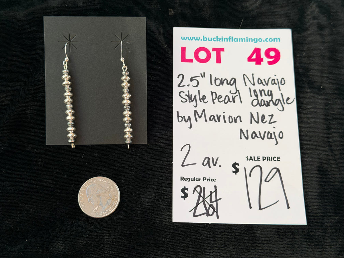 LOT 49 10/25 2.5” Long Navajo Style Pearl Long Dangle by Marion Nez, Navajo