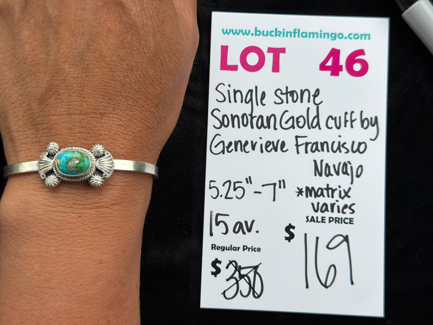 LOT 46 5/31 Sing Stone Sonoran Gold Cuff by Genevieve Francisco, Navajo (Matrix Varies) 5.25”-7”
