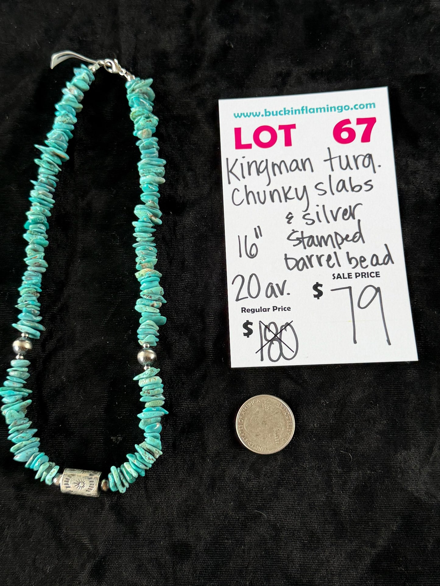 LOT 67 6/14 Kingman Turquoise Chunky Slabs & Silver Stamped Barrel Bead 16”