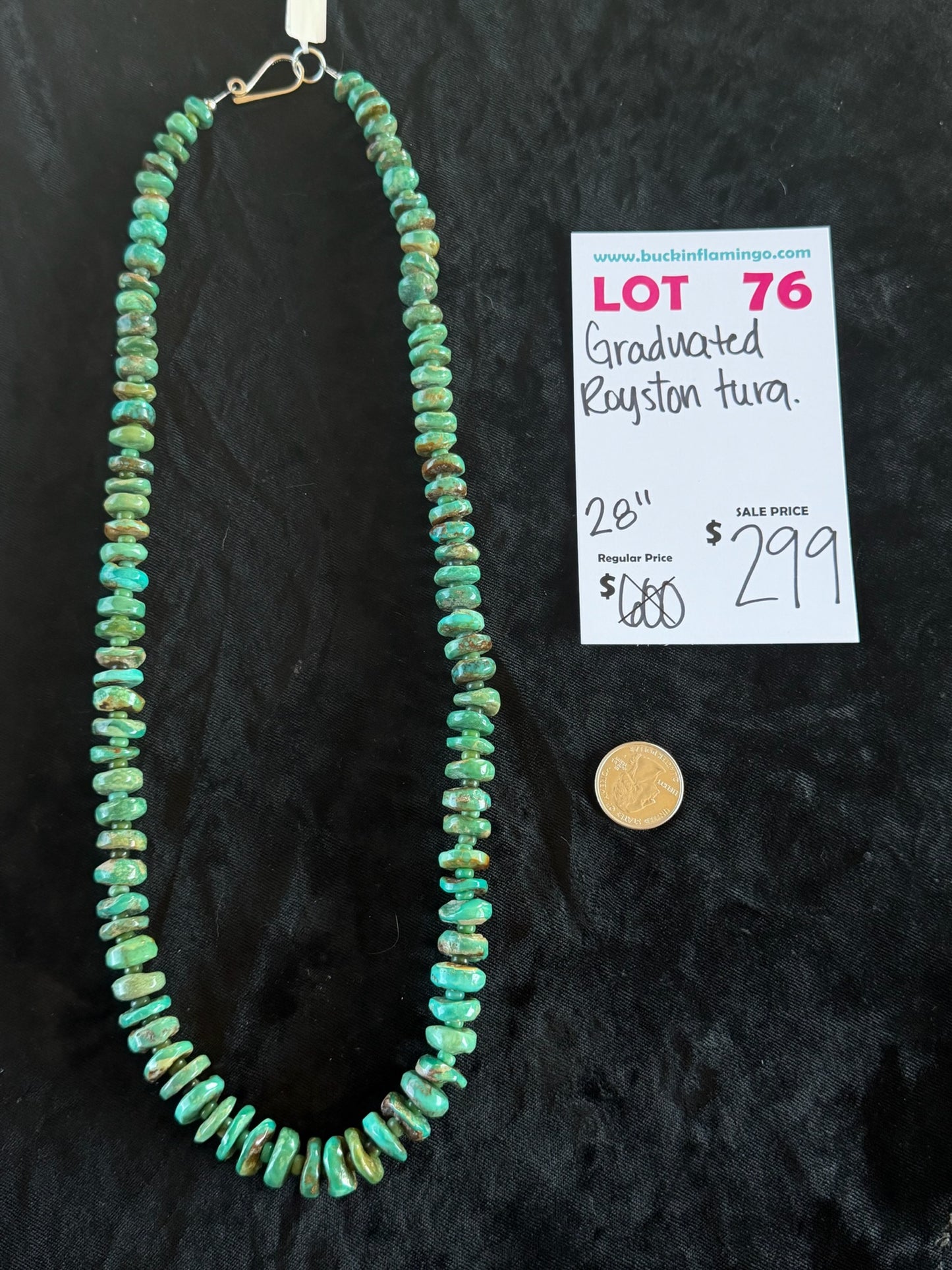 LOT 76 6/28 Graduated Royston Turquoise 28”