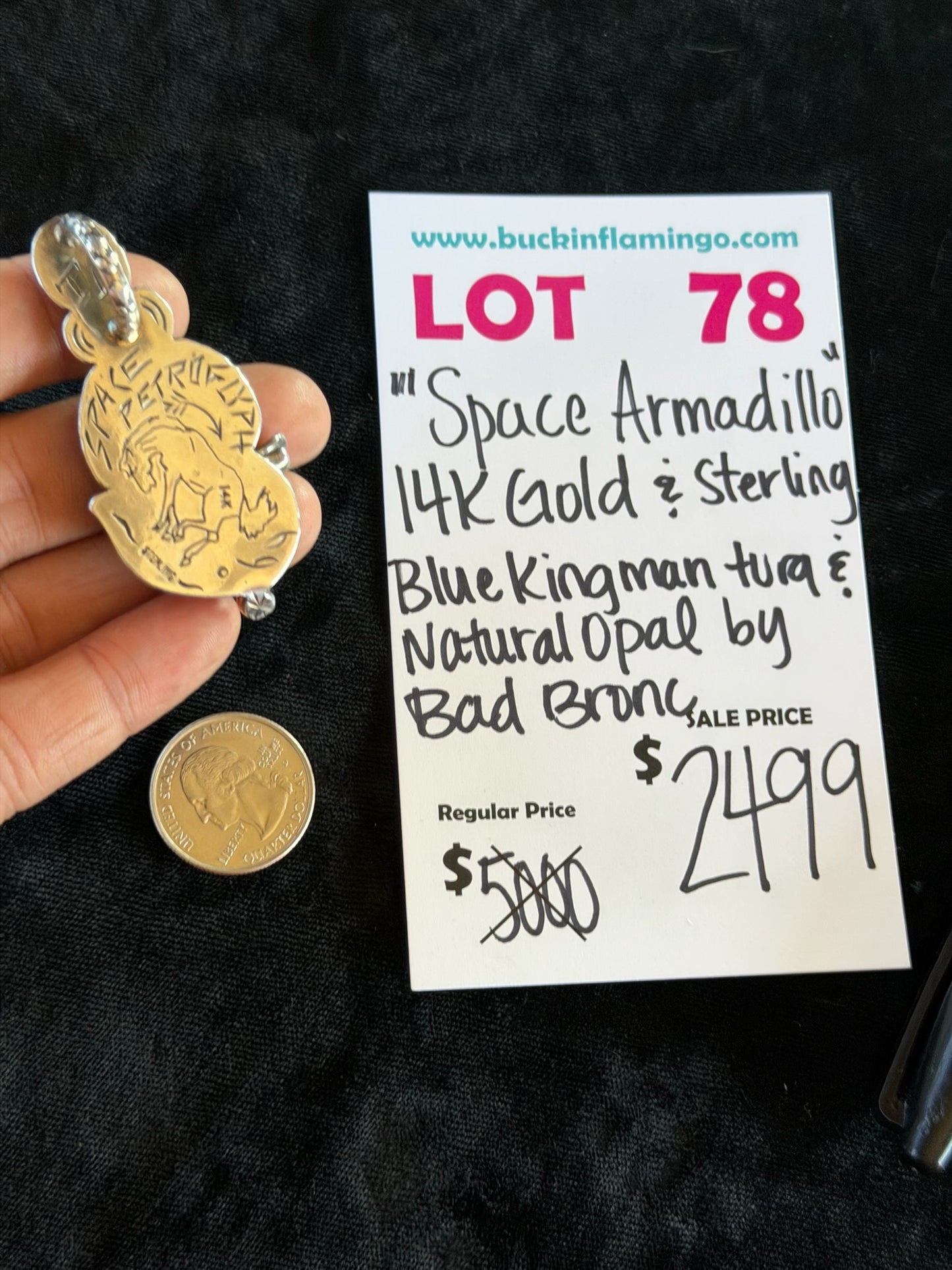 LOT 78 6/28 “Space Armadillo” 14k Gold & Sterling Blue Kingman Turquoise & Natural Opal by Bad Bronc