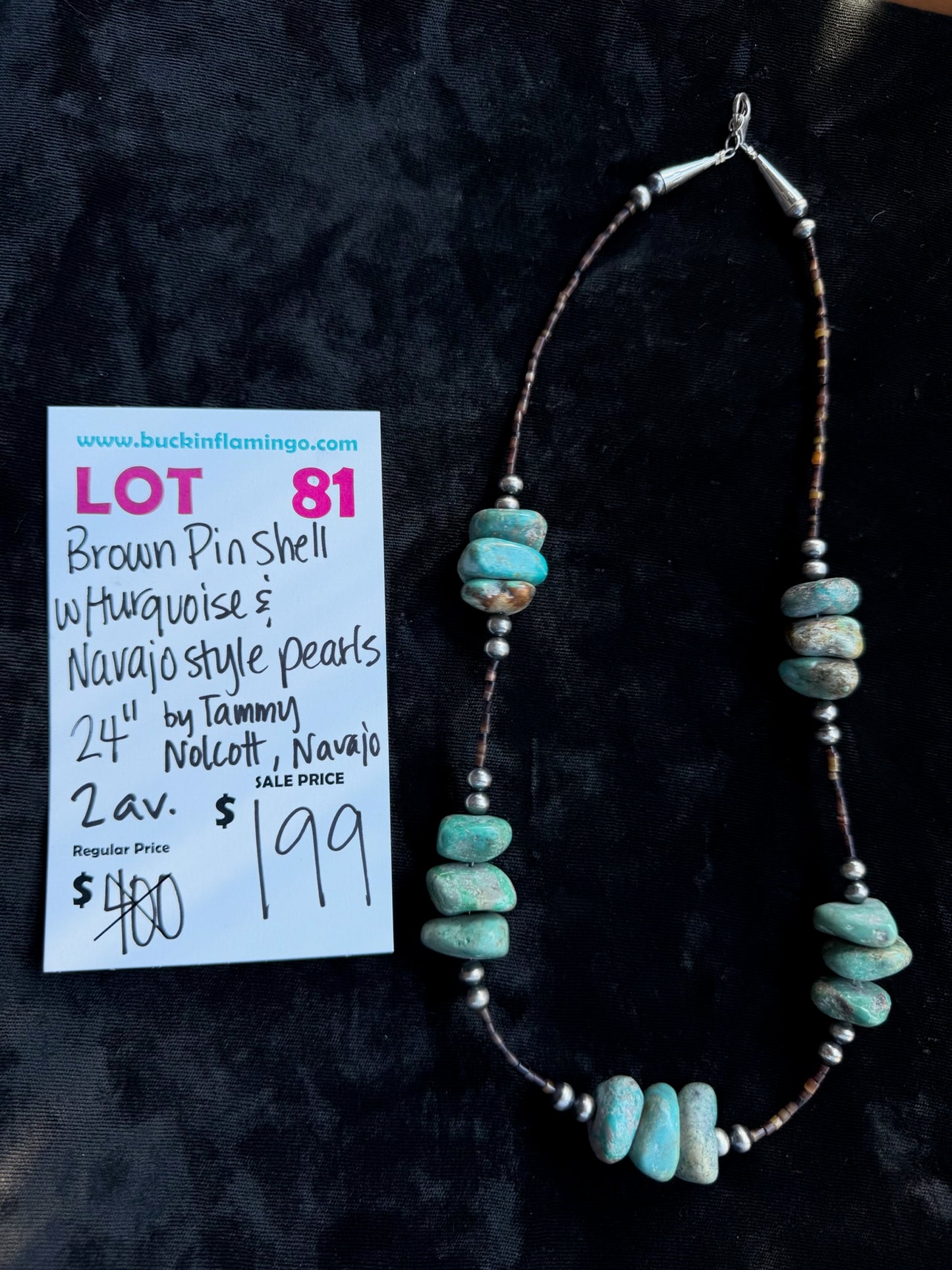 LOT 81 7/12 Brown Pin Shell w/Turquoise & Navajo Style Pearls 24” by Tommy Nolcott, Navajo