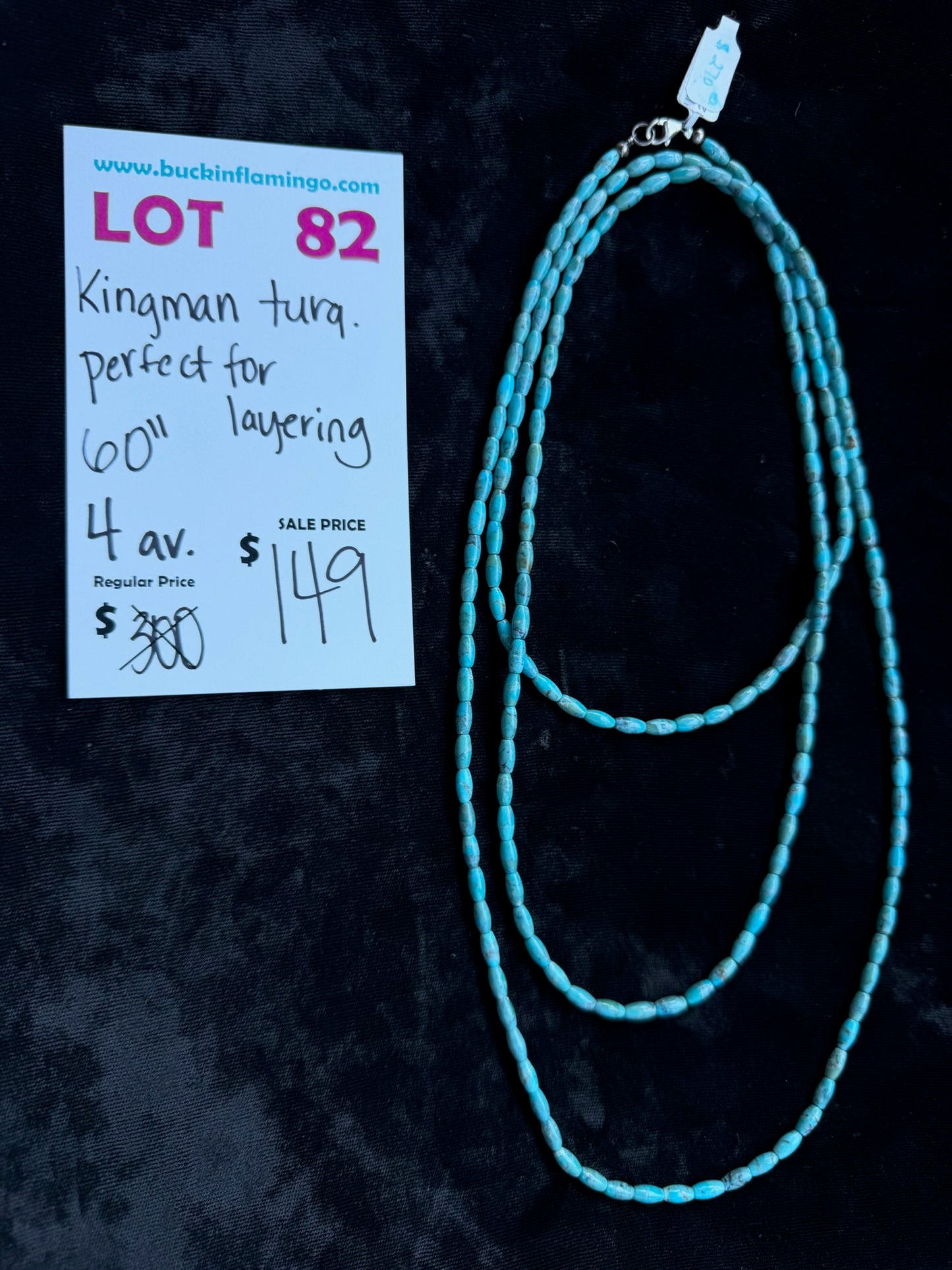 LOT 82 7/12 Kingman Turquoise 60”