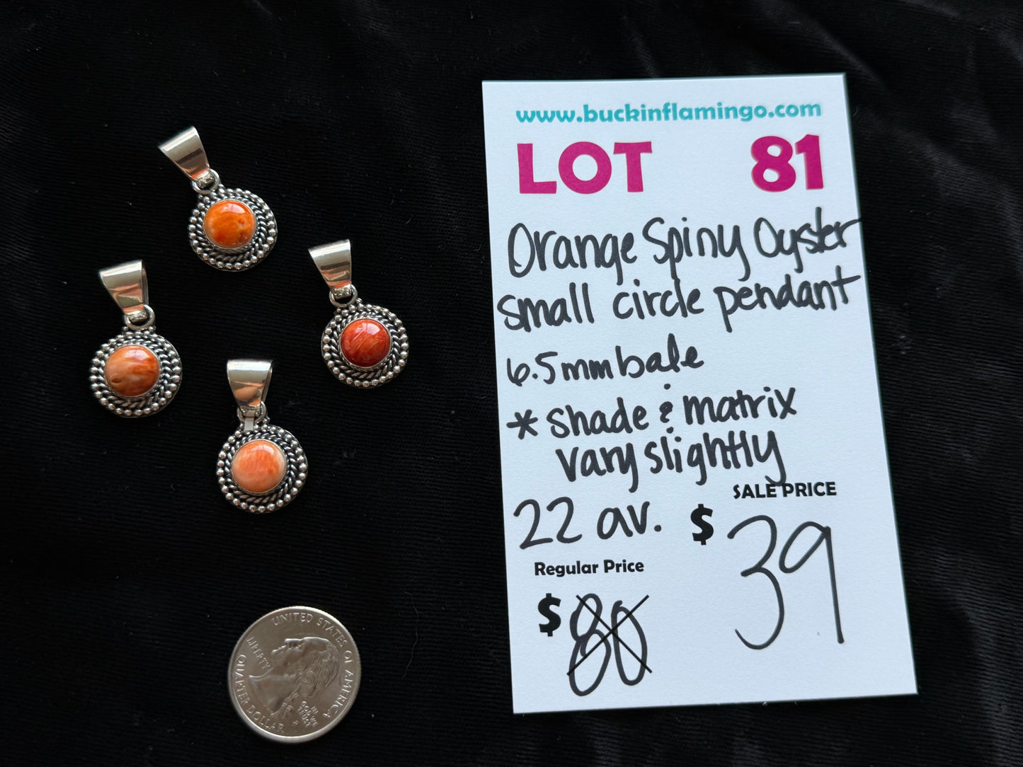 LOT 81 7/18 Orange Spiny Oyster Small Circle Pendant 6.5mm Bale Matrix and shade vary slightly