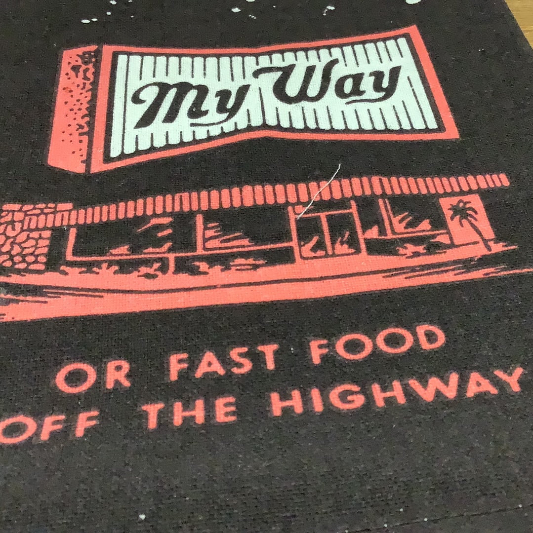 My way or fast food off the highway