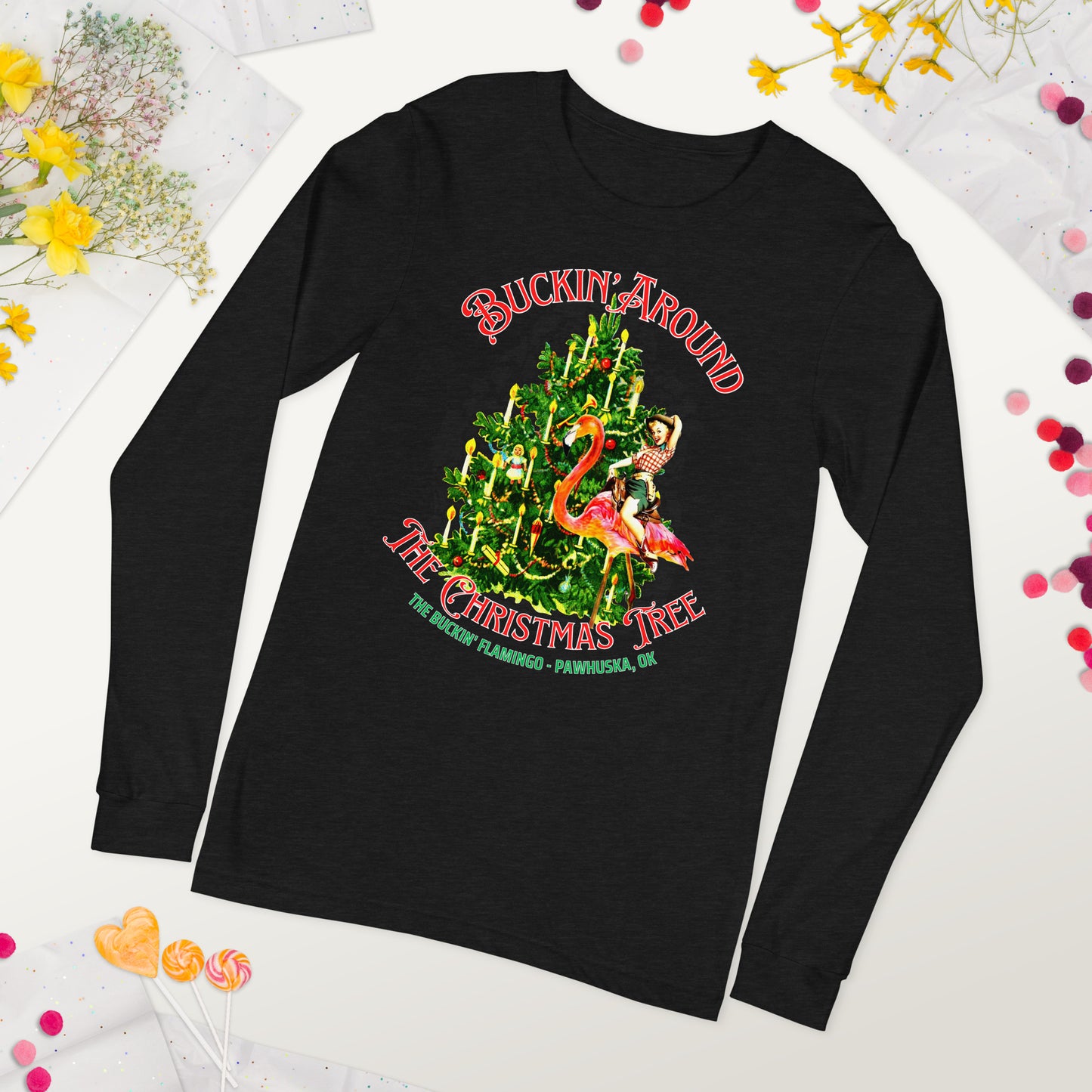 Buckin Around Unisex Long Sleeve Tee