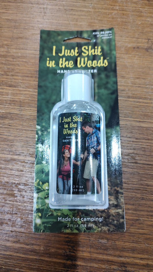 I just shit in the woods hand sanitizer
