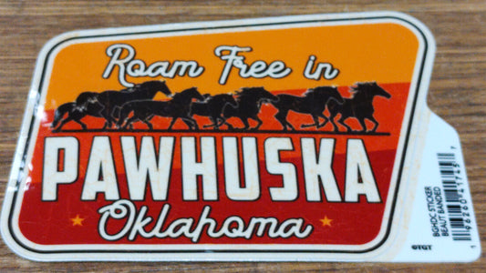 Roam Free in Pawhuska Oklahoma - sticker