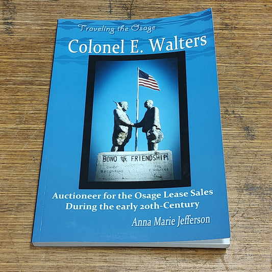 Traveling the Osage with Colonel E. Walters