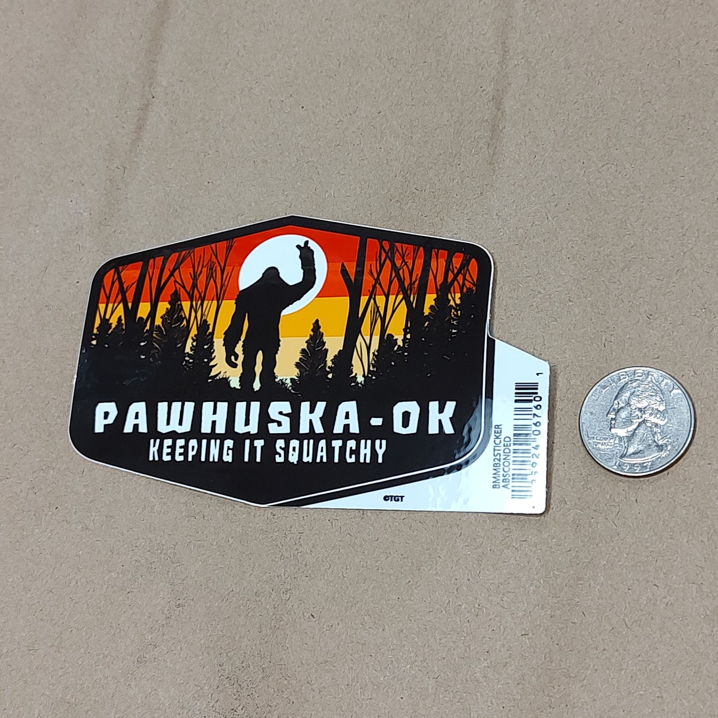 Keeping it Squatchy Pawhuska, OK - sticker