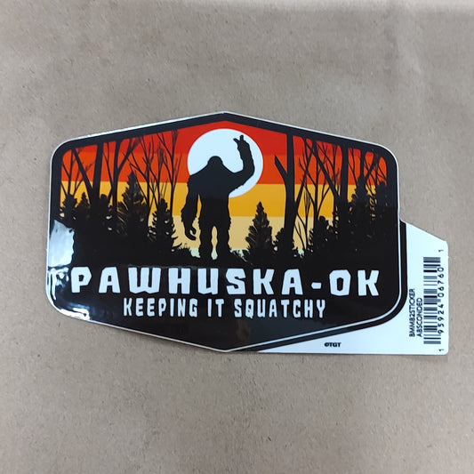 Keeping it Squatchy Pawhuska, OK - sticker