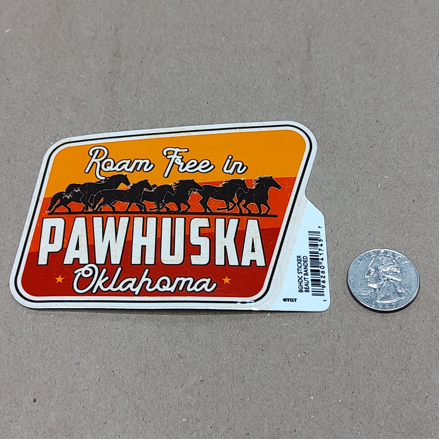 Roam Free in Pawhuska Oklahoma - sticker