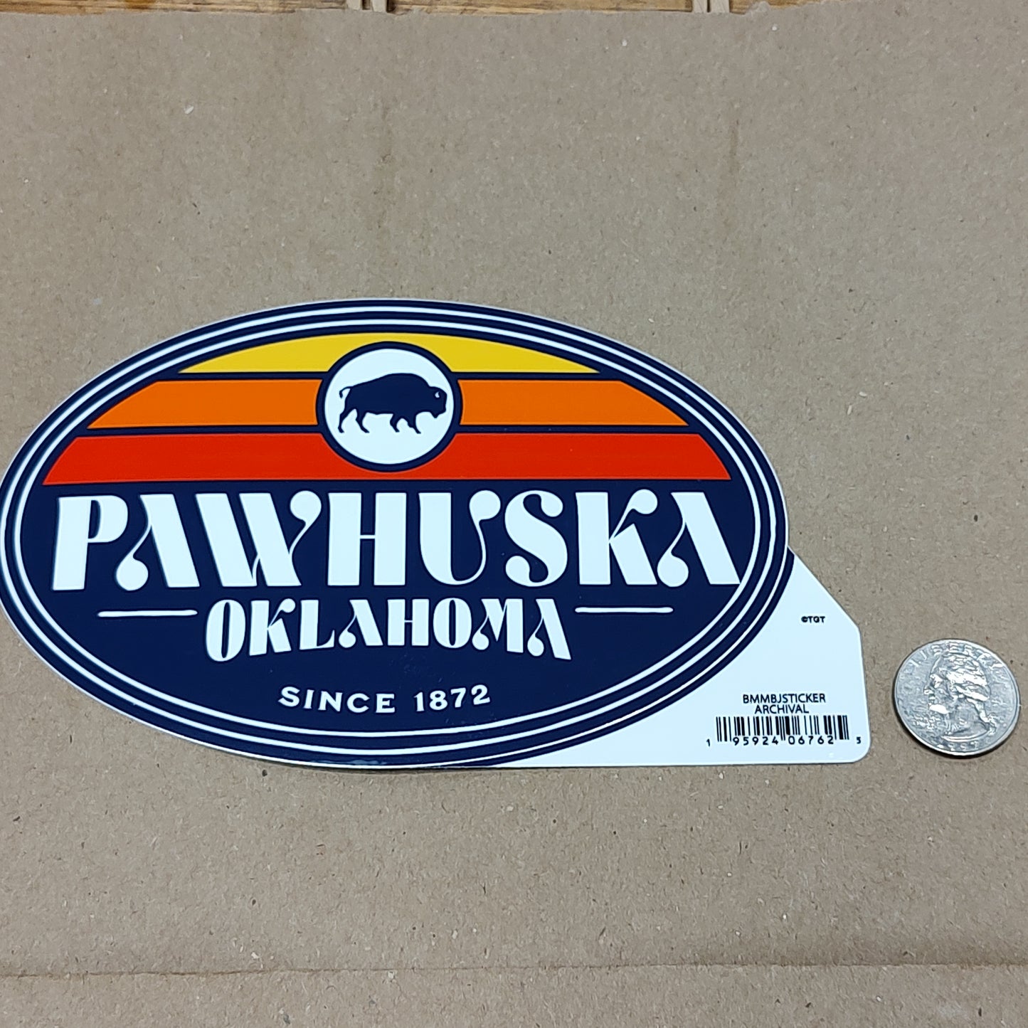 Oval Pawhuska, OK since 1872 - sticker