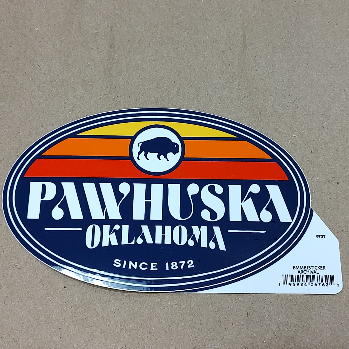 Oval Pawhuska, OK since 1872 - sticker