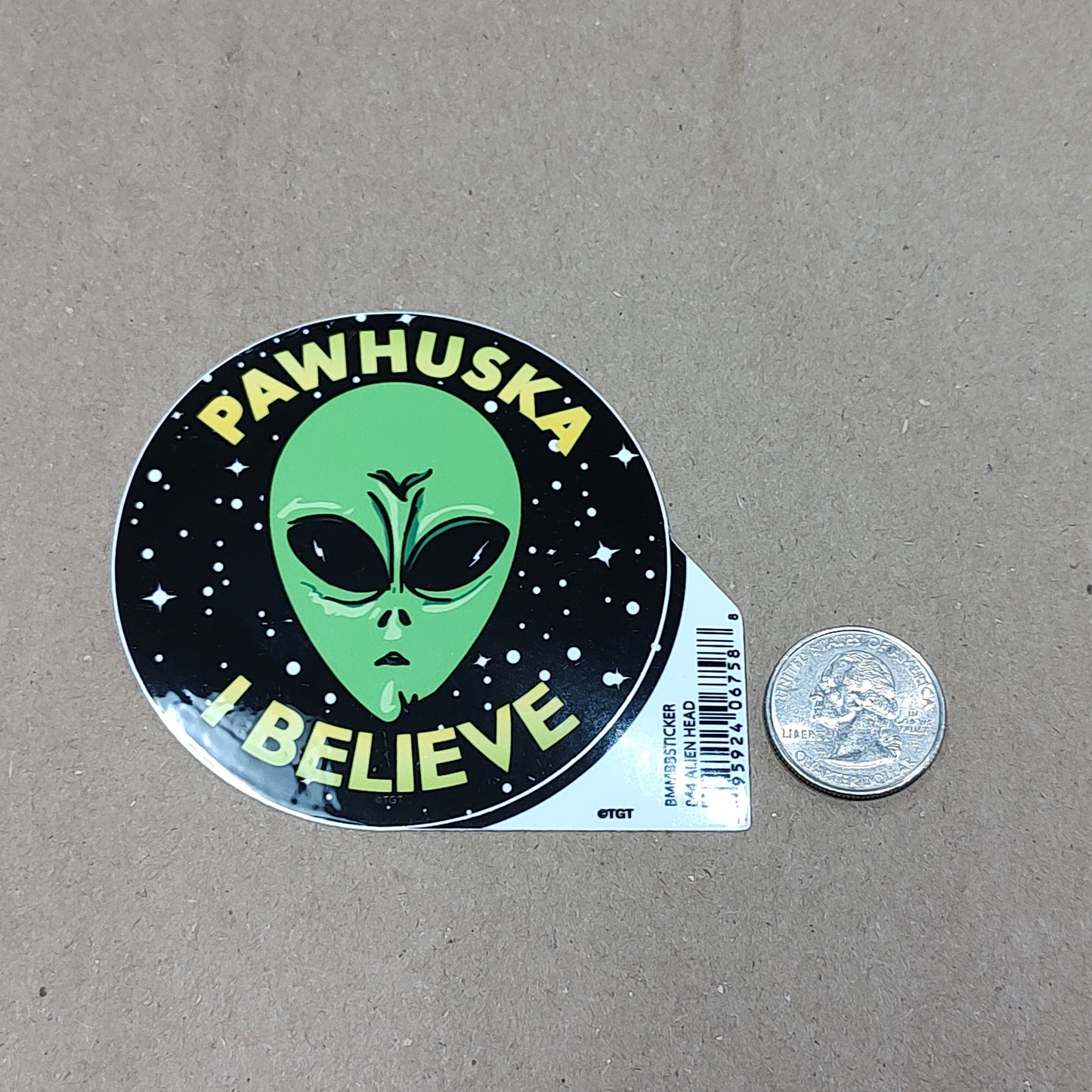 Pawhuska I Believe (Alien)- sticker