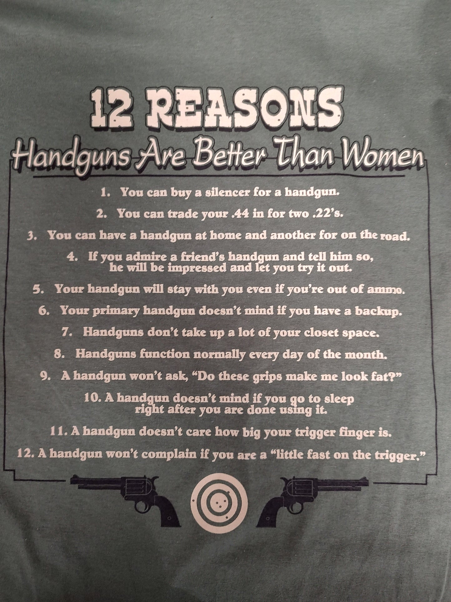 12 Reasons Handguns are Better Than Women Shirt