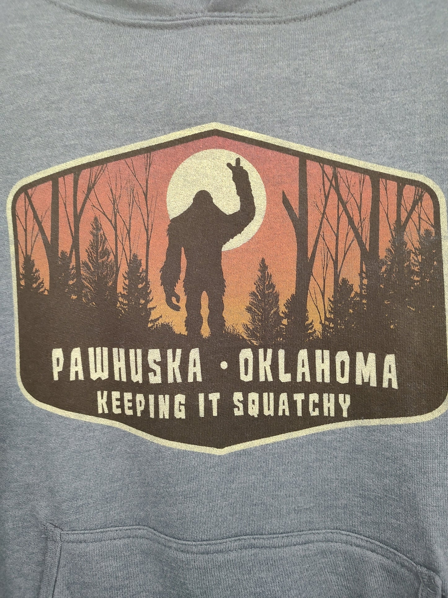 Pawhuska - Keeping It Squatchy Hoodie