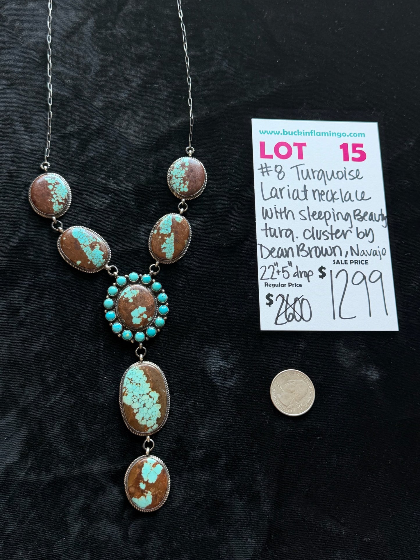 LOT 15 6/7 #8 Turquoise Lariat Necklace 22”+5” Drop with Sleeping Beauty Turquoise Cluster by Dean Brown, Navajo
