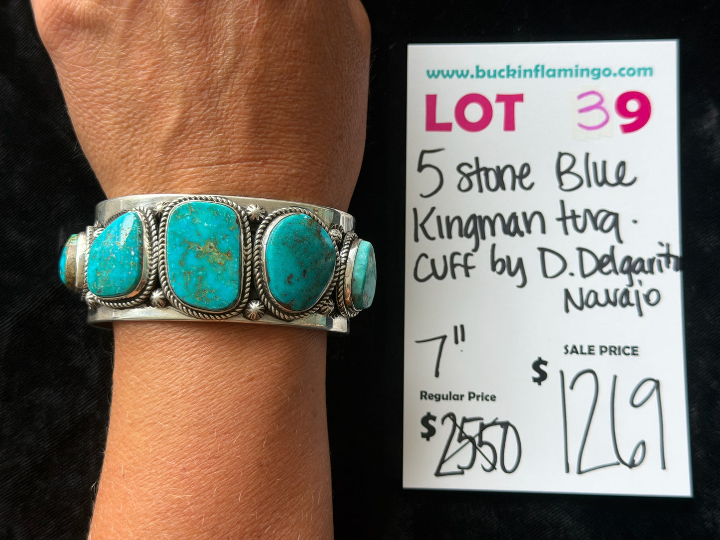 LOT 39 6/7 5 Stone Blue Kingman Turquoise Cuff by D. Delgarito, Navajo 7”