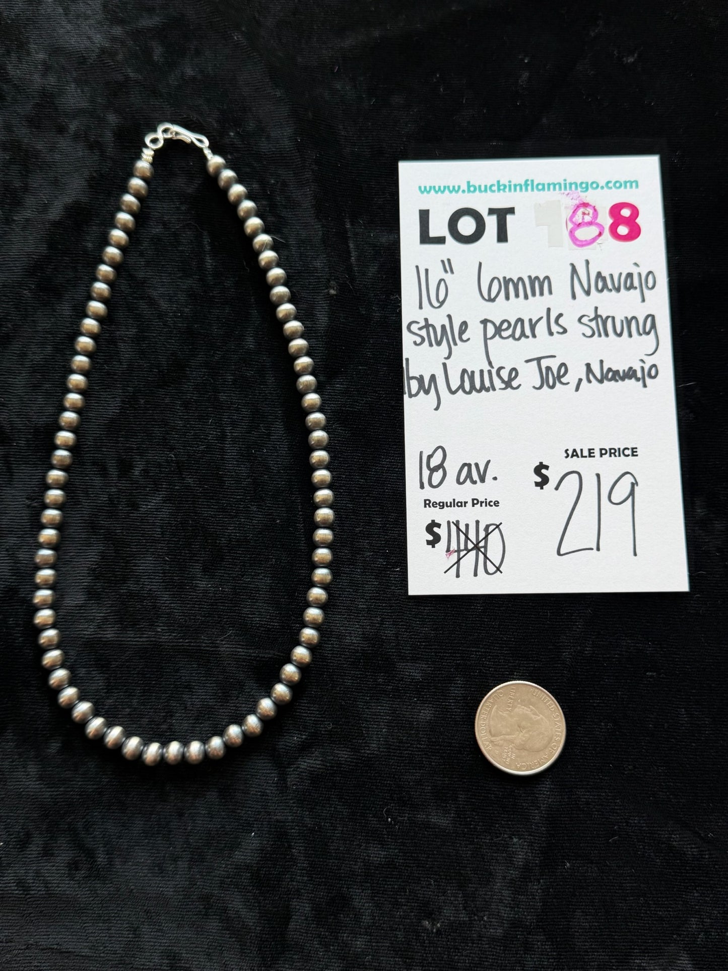 LOT 88 6/7 16” 6MM Navajo Style Pearls Strung by Louise Joe, Navajo