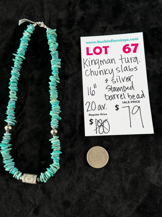 LOT 67 6/14 Kingman Turquoise Chunky Slabs & Silver Stamped Barrel Bead 16”