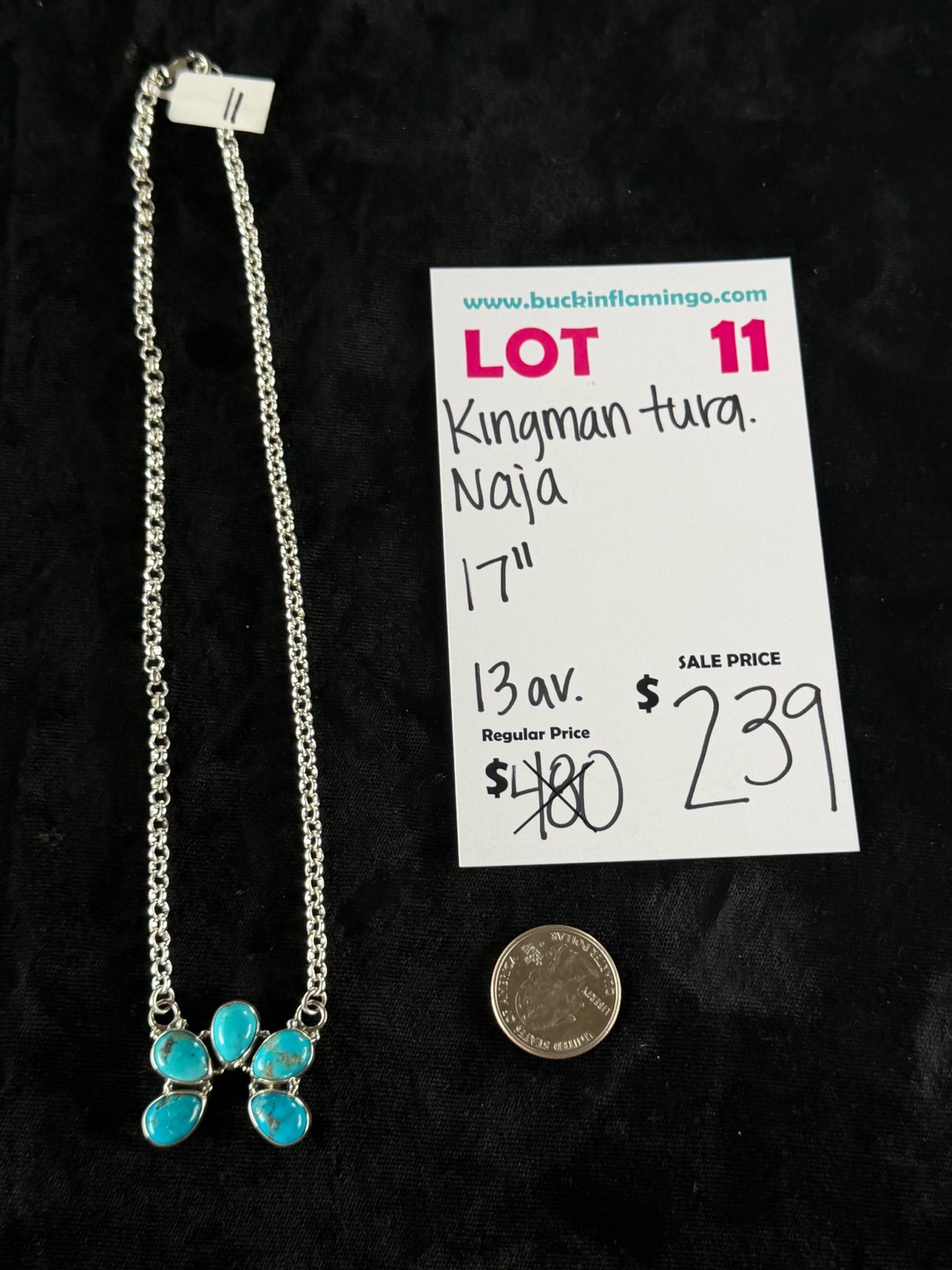 LOT 11 6/28 Kingman Turquoise Naja 17”