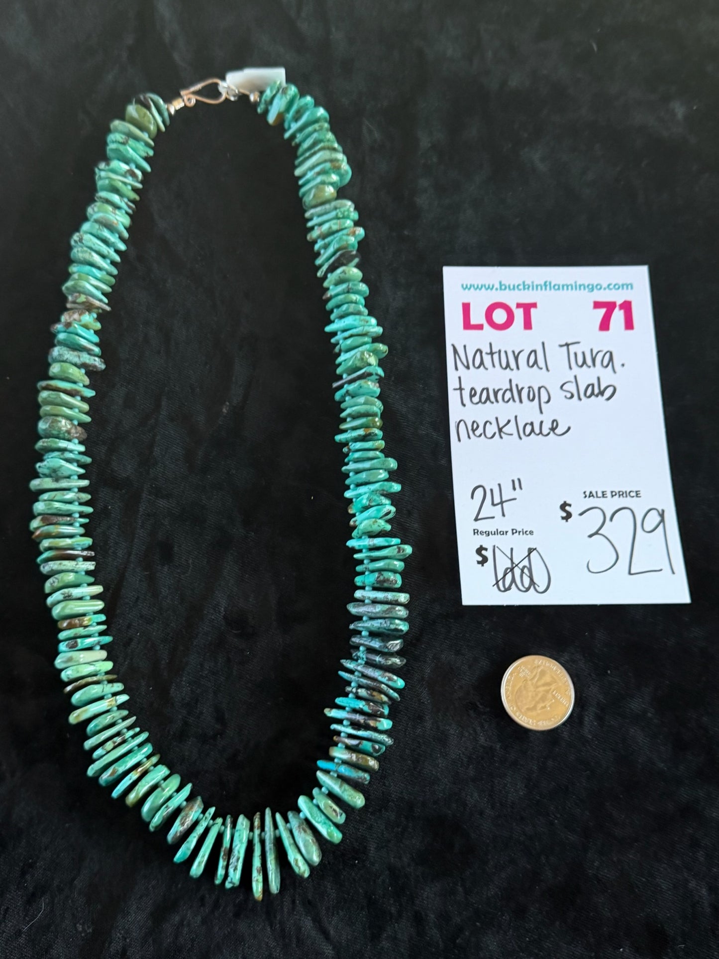 LOT 71 6/28 Natural Turquoise Teardrop Slab Necklace 24”
