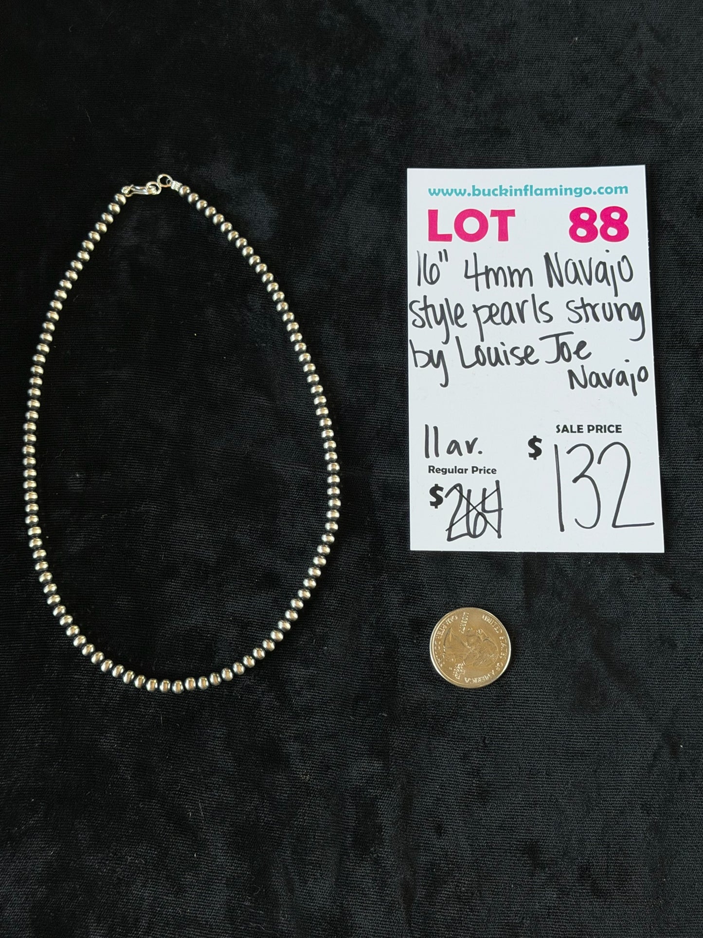 LOT 88 6/28 16” 4mm Navajo Style Pearls Strung by Louise Joe, Navajo
