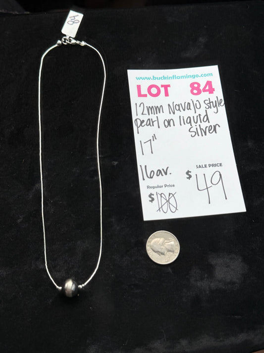 LOT 84 7/5 12mm Navajo Style Pearl on Liquid Silver 17”