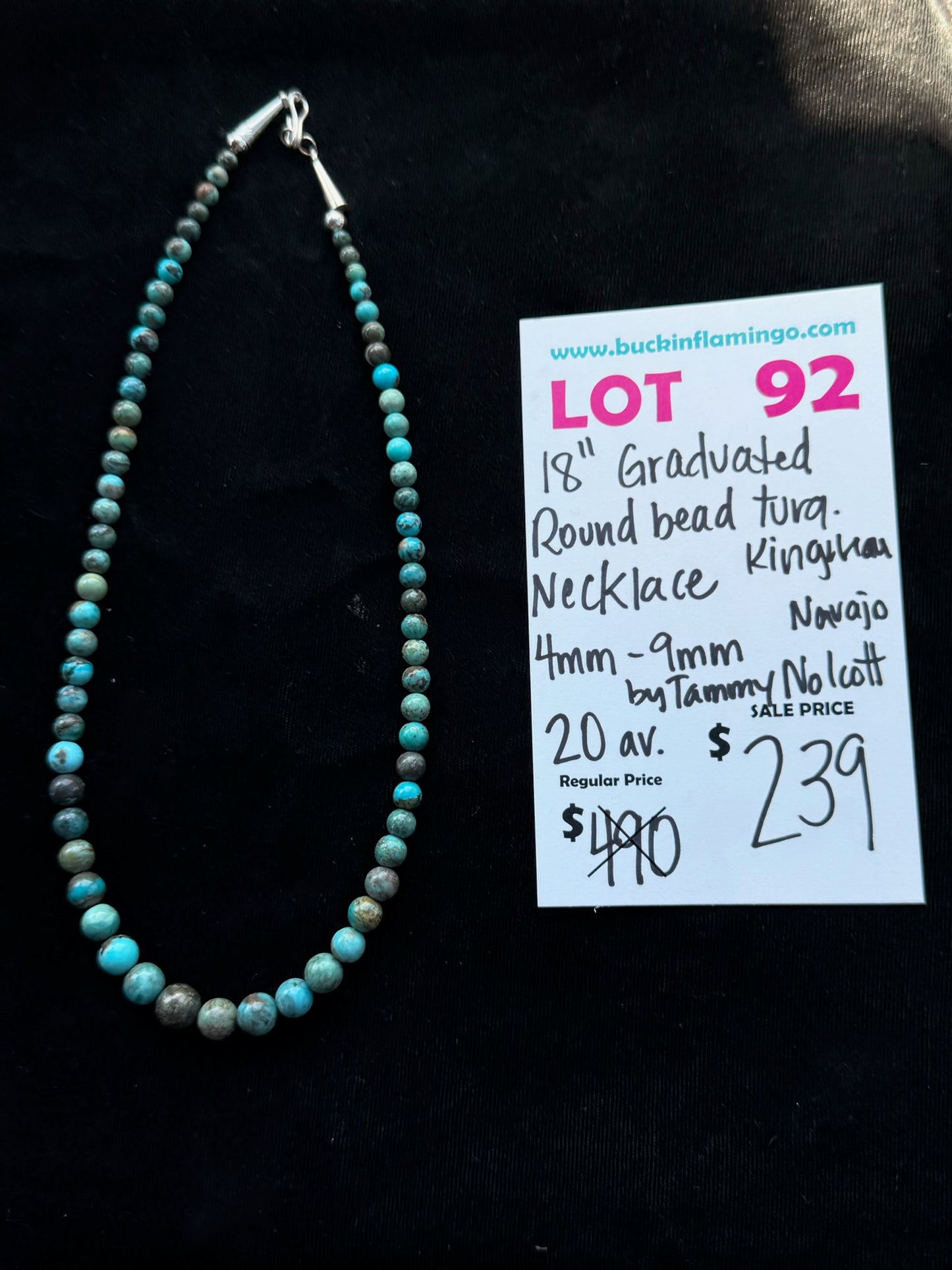 LOT 92 7/12 18” Graduated Round Bead Kingman Turquoise Necklace 4mm-9mm by Tammy Nolcott, Navajo