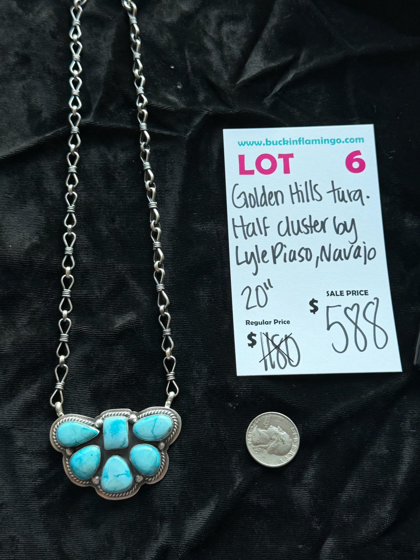 LOT 6 7/18 Golden Hills Turquoise Half Cluster by Lyle Pias, Navajo 20”