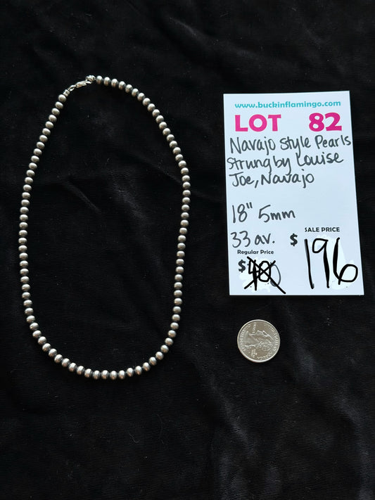 LOT 82 7/18 Navajo Style Pearls Strung by Louise Joe, Navajo 18” 5mm