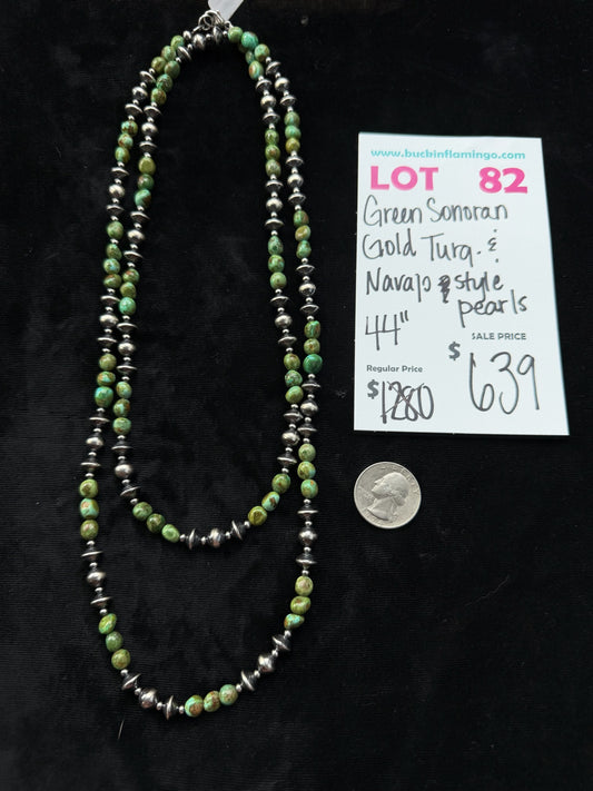 LOT 82 7/26 Green Sonoran Gold Turquoise & Navajo Style Pearls 44”