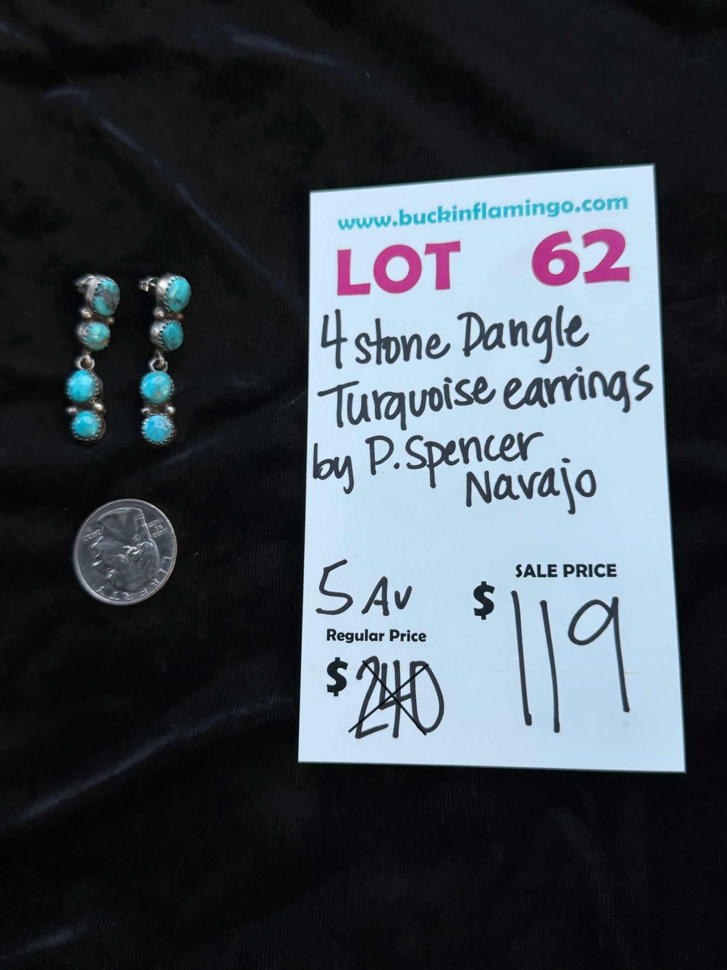 LOT 62 8/2 4 Stone Dangle Turquoise Earrings by P. Spencer, Navaj