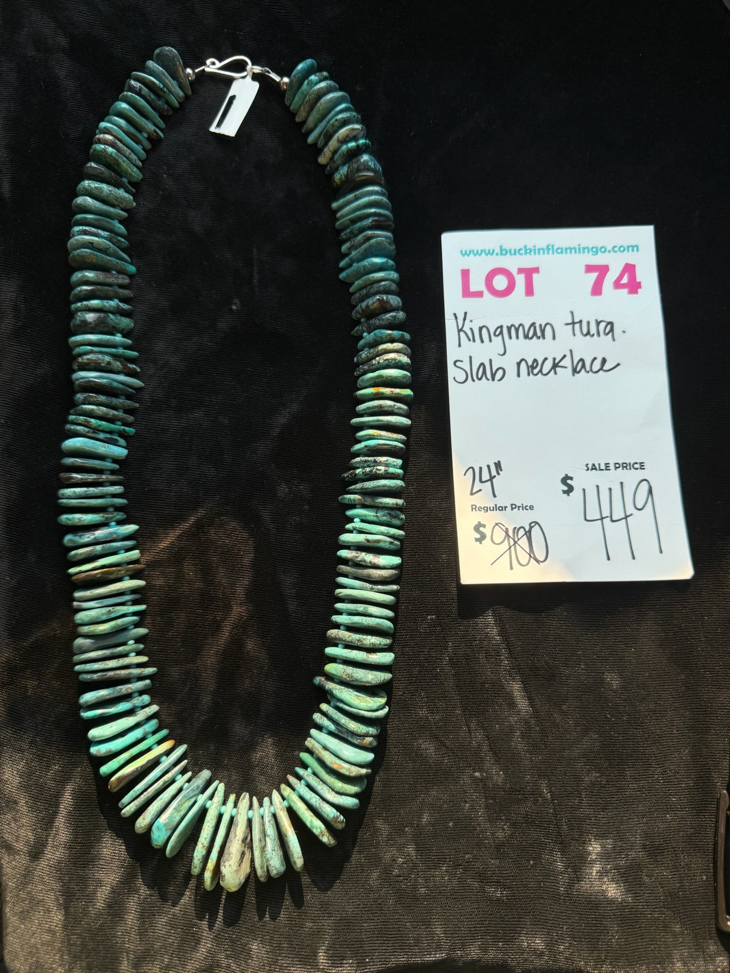 LOT 74 8/2 Kingman Turquoise Slab Necklace 24”