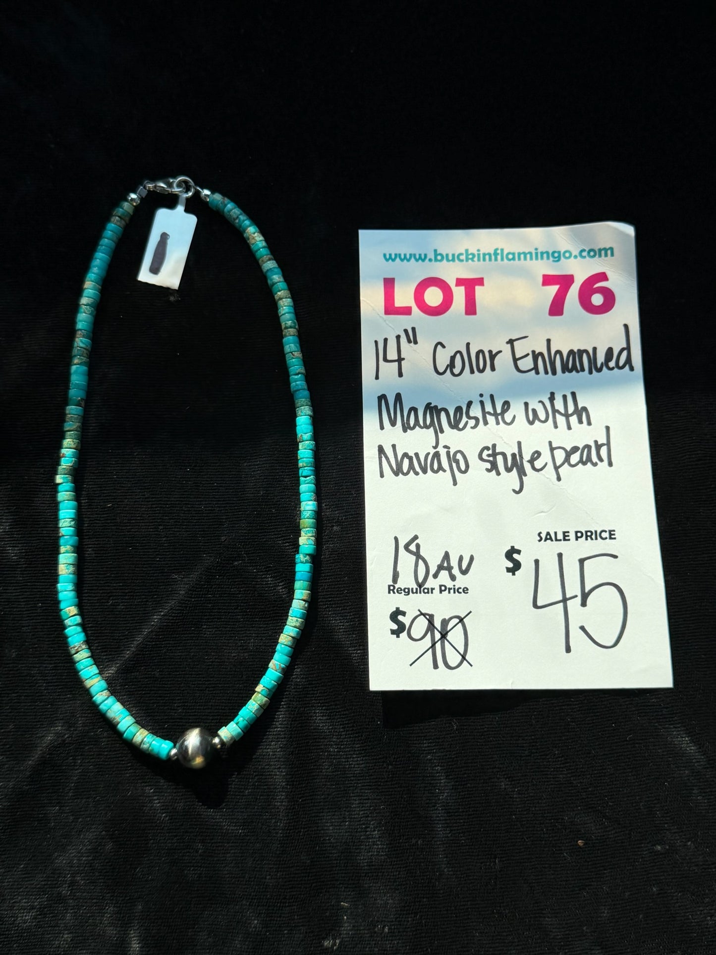 LOT 76 8/2 14” Color Enhanced Magnesite with Navajo Style Pearls