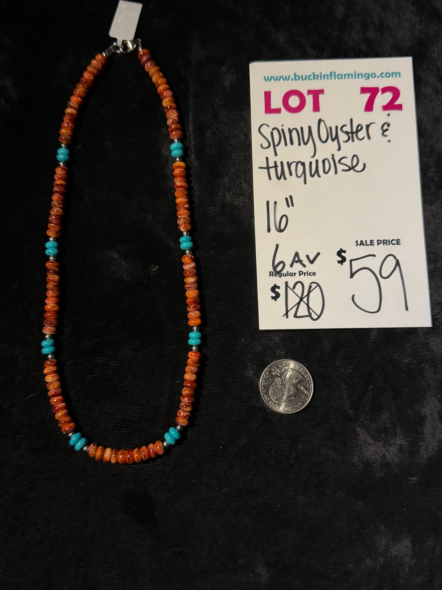 LOT 72 8/16 Spiny Oyster & Turquoise 16”