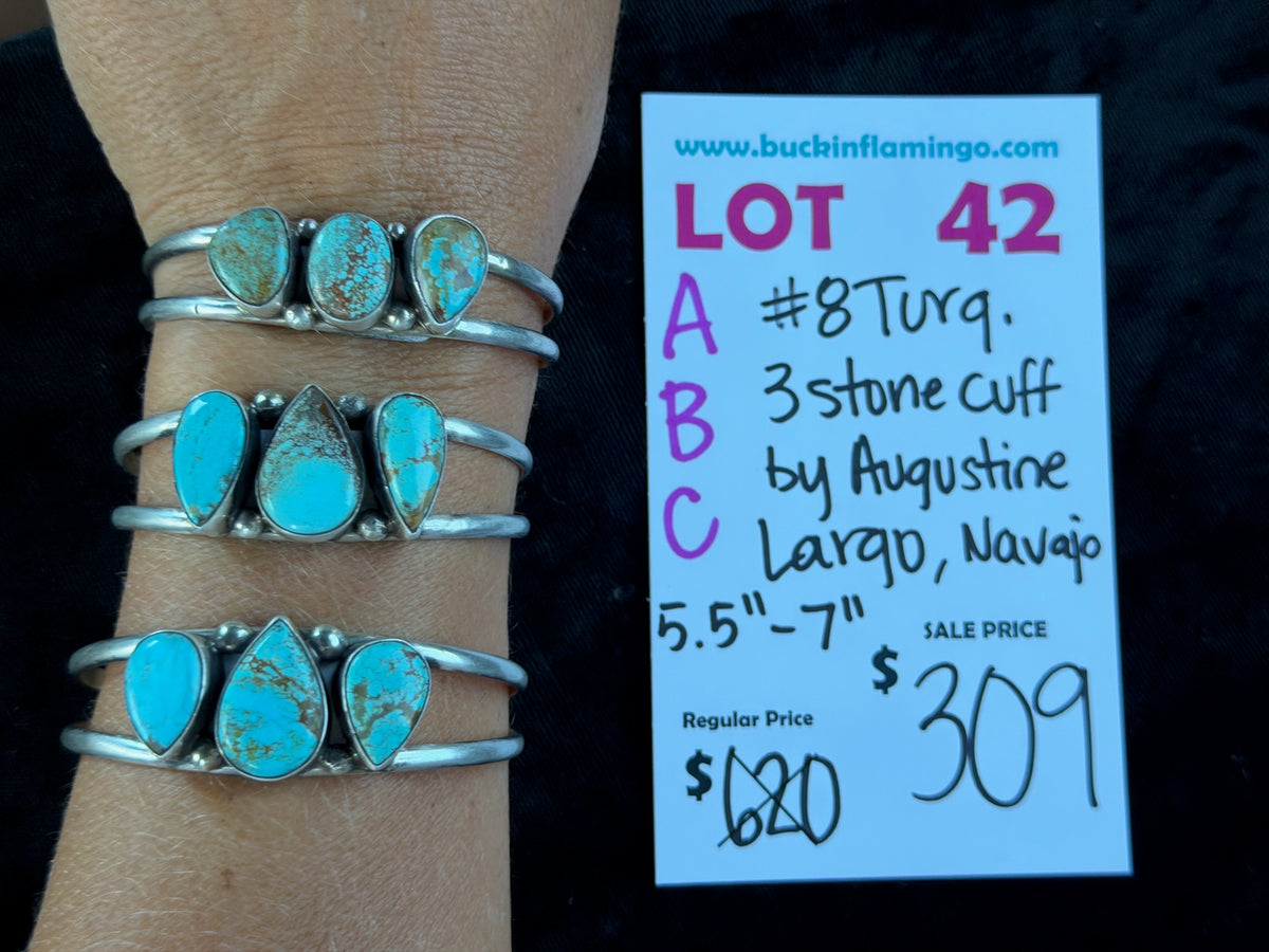 LOT 42 B 9/13 #8 Turquoise 3 Stone Cuff by Augustine Largo, Navajo 5.5”-7”