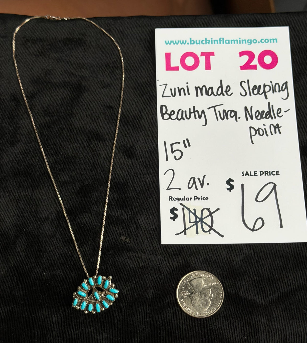 LOT 20 9/20 Zuni Made Sleeping Beauty Turquoise Needlepoint 15”