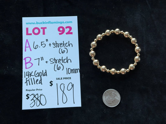 LOT 92 B 9/20 7.0” + Stretch 14K Gold Filled 10mm
