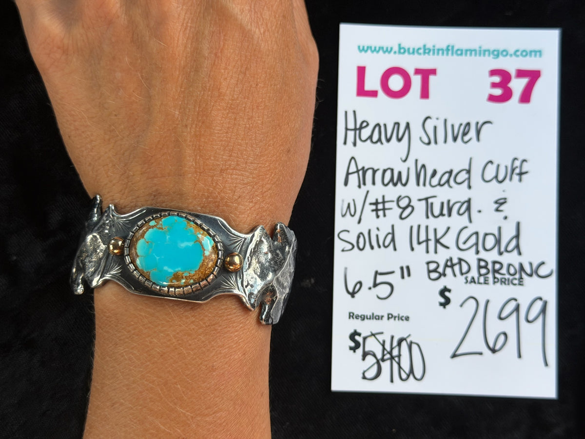 LOT 37 9/27 Heavy Silver Arrowhead Cuff w/#8 Turquoise & Solid. 14K Gold by Bad Bronc