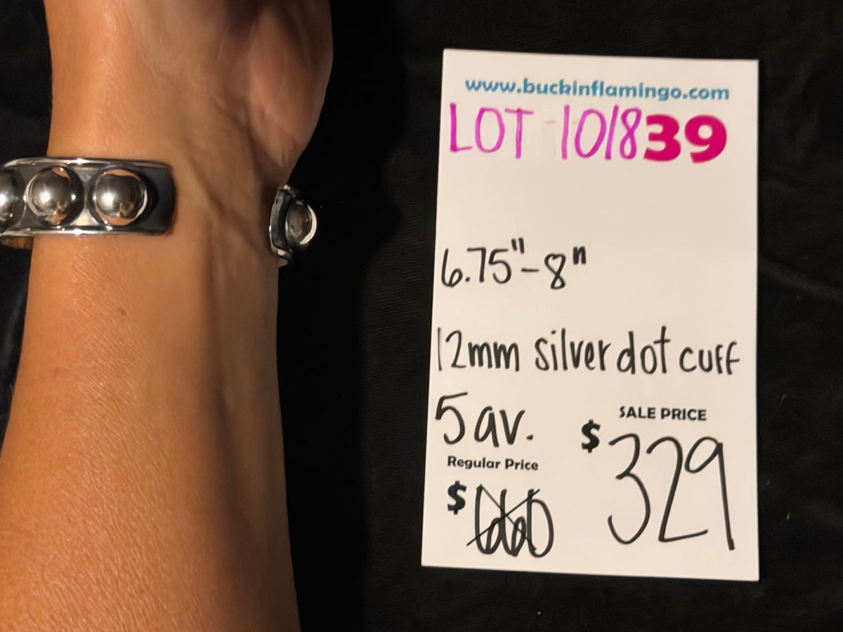LOT 39 10/18 6.75”-8” 12mm Silver Dot Cuff