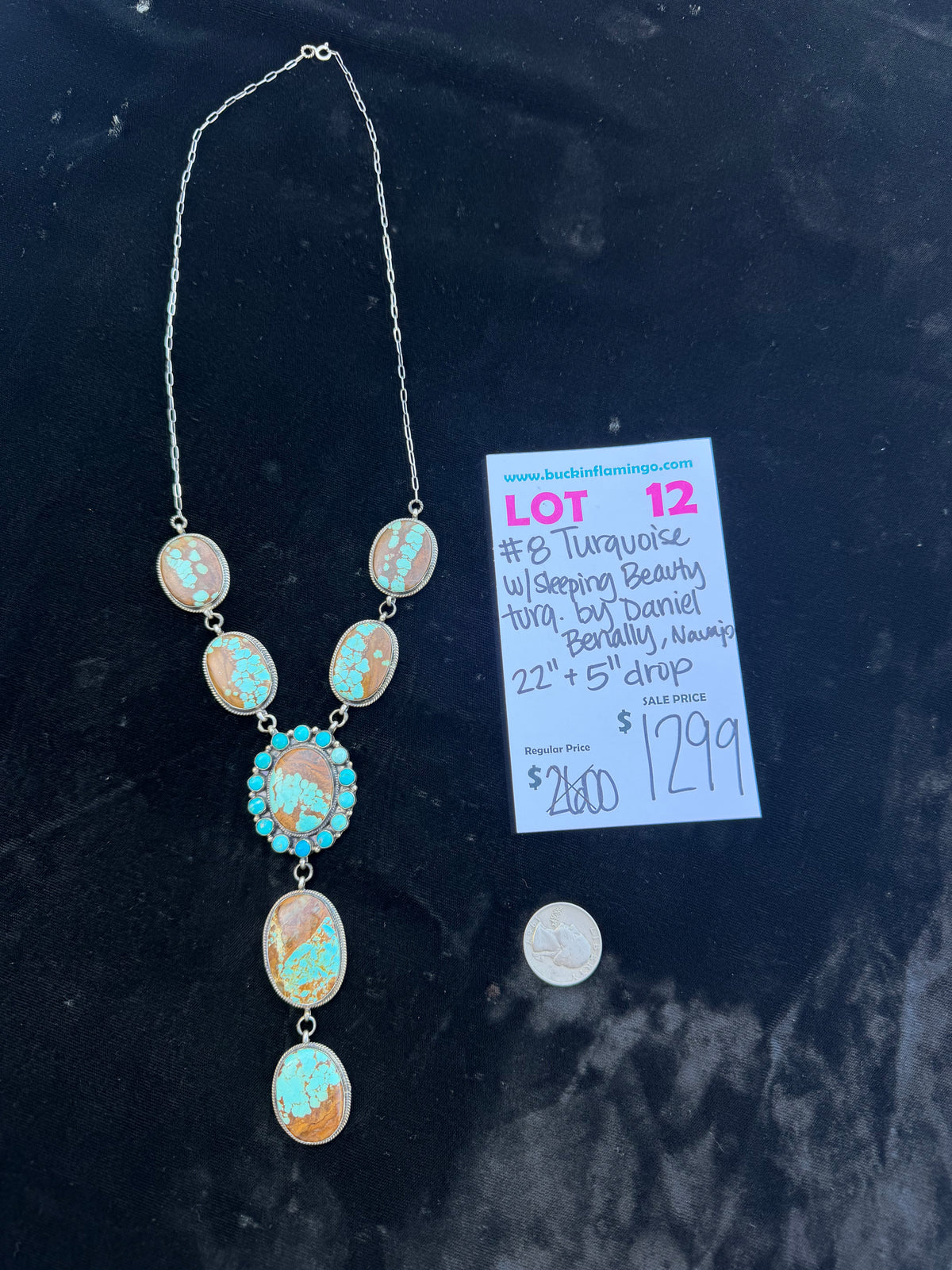LOT 12 10/25 #8 Turquoise W/Sleeping Beauty Turquoise by Daniel Benally, Navajo 22”+5” Drop
