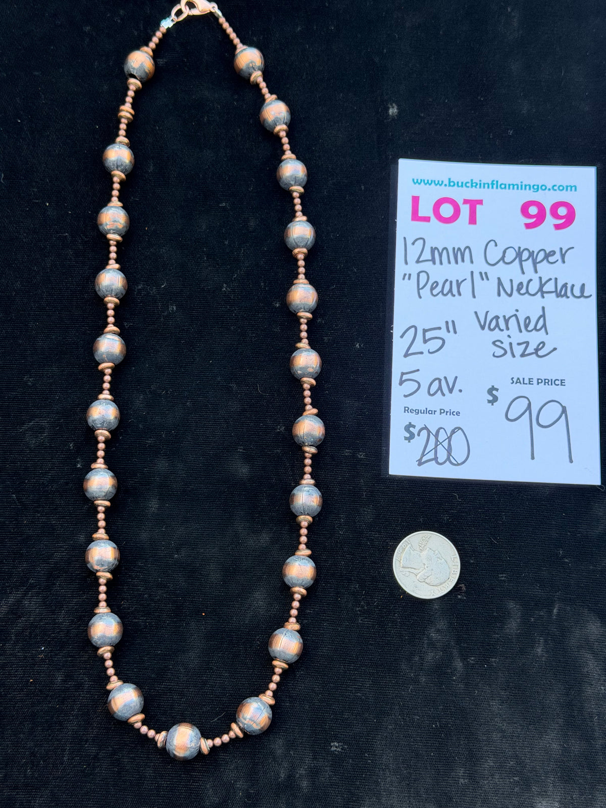 LOT 99 10/25 12mm Copper “Pearl” Necklace Varied Size 25”
