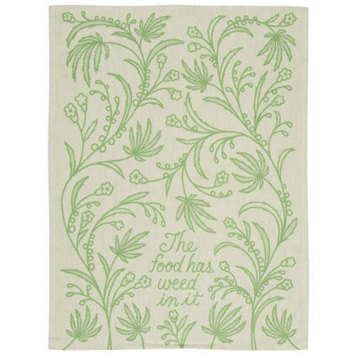 The food has weed in it - Dish Towel