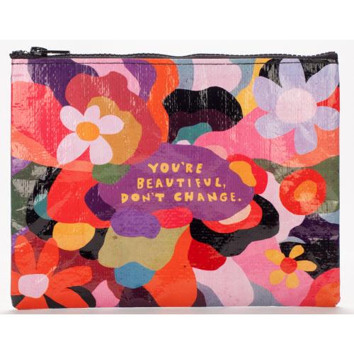 You're Beautiful Don't Change - Zipper Pouch