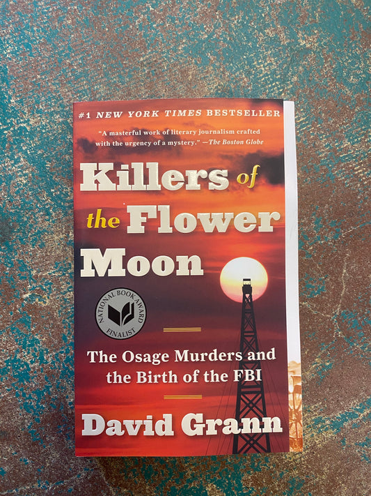 Paperback “Killers of the Flower Moon” by D. Grann